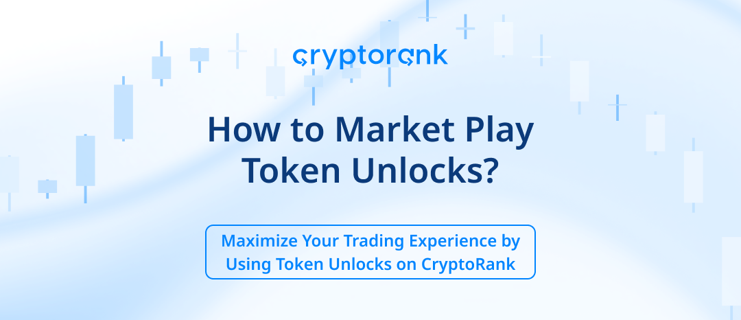 How to Market Play Token Unlocks?
