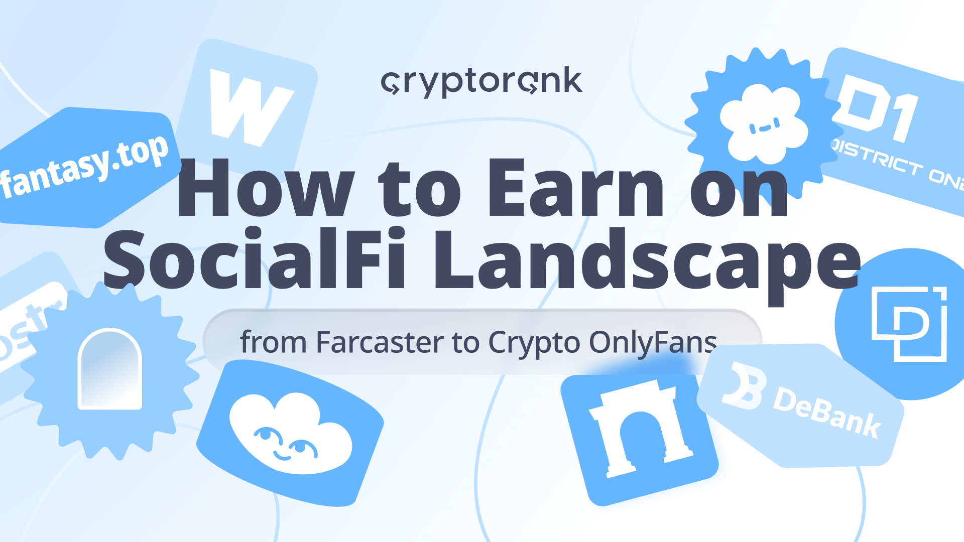 How to Earn on SocialFi Landscape: From Farcaster to Crypto OnlyFans
