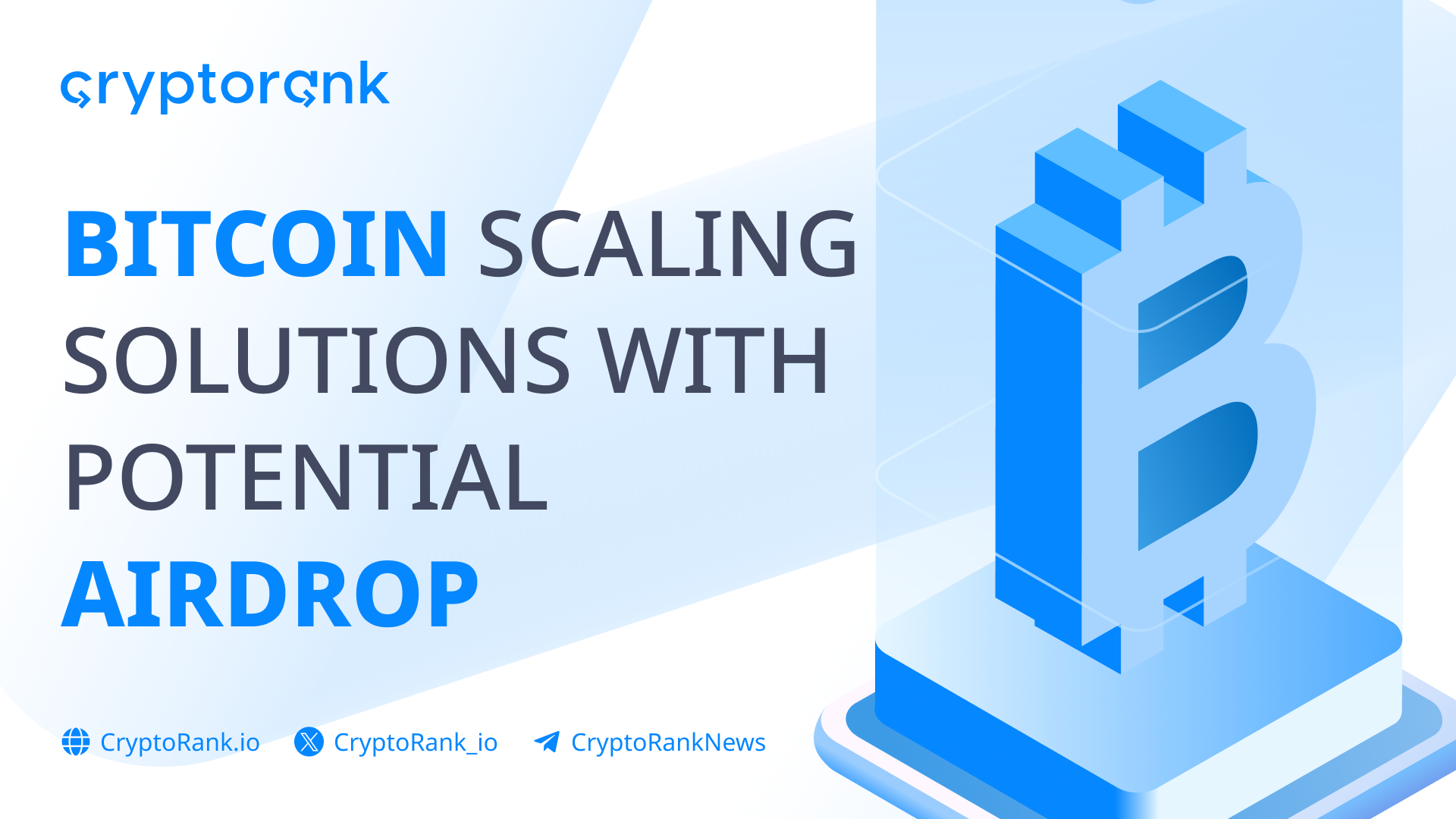 Bitcoin Scaling Solutions With Potential Airdrop
